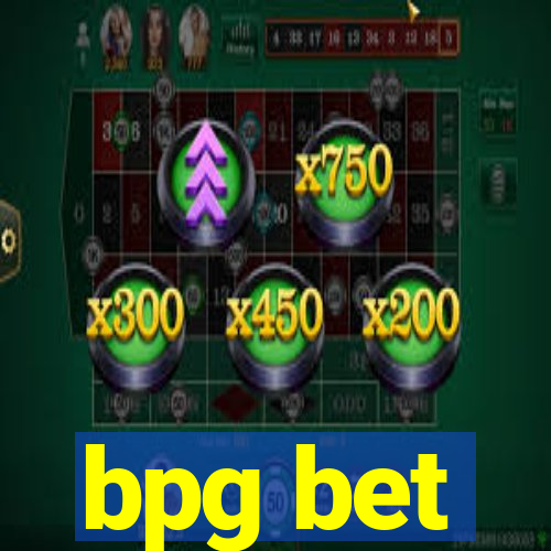 bpg bet